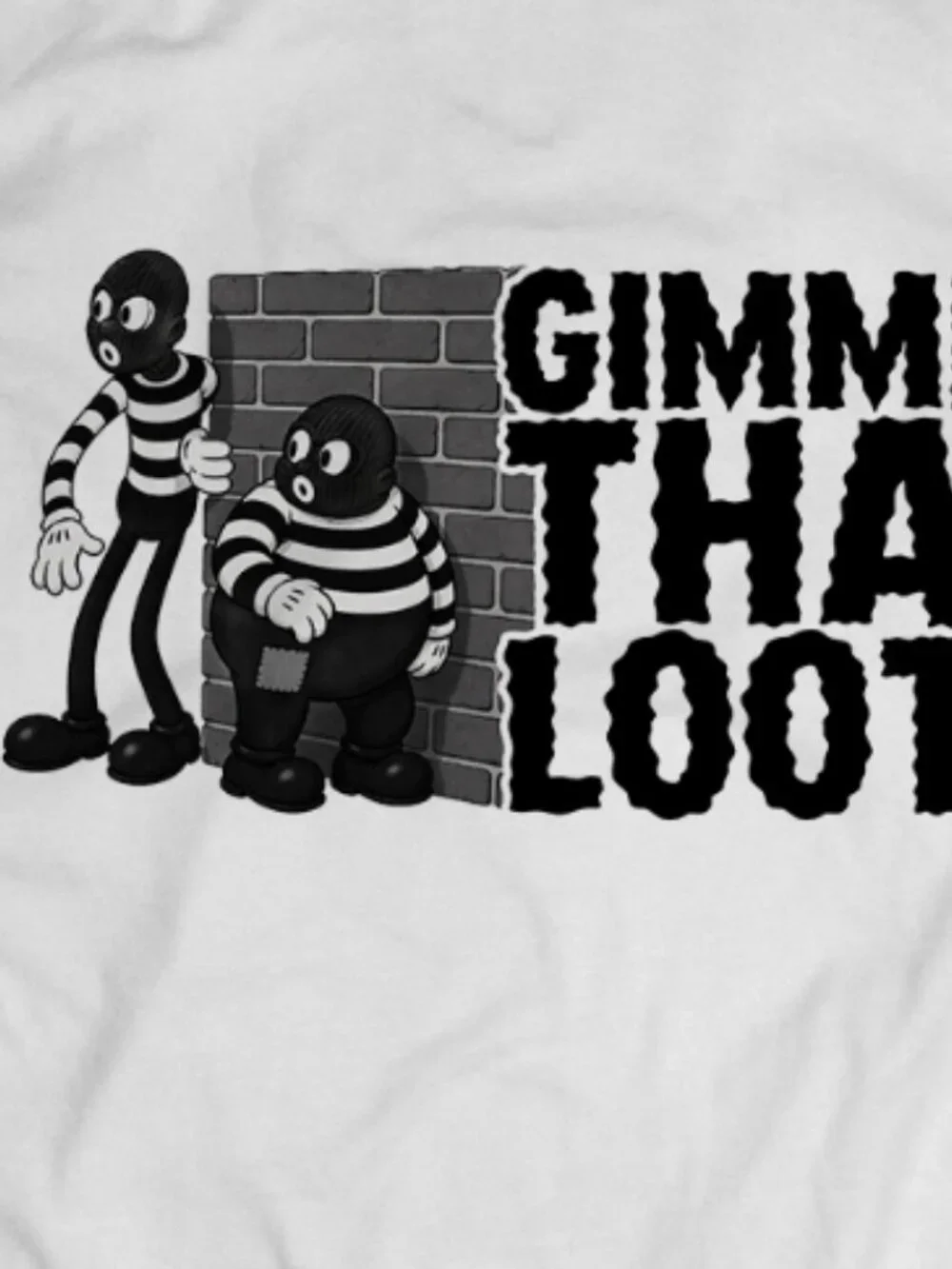 Gimme Tha Loot Robber Vintage Art Tee